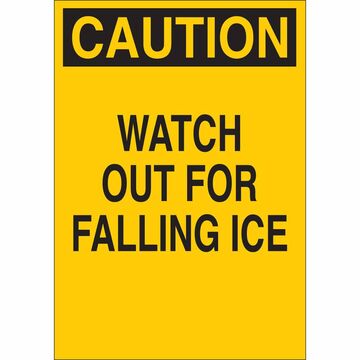 Pancarte Caution Watch Out For Falling Ice, jaune, 18'' x 12''