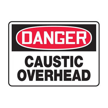 Label Safety Sign, 7 in wd, 10 in ht, Danger Caustic Overhead, Dura Plastic